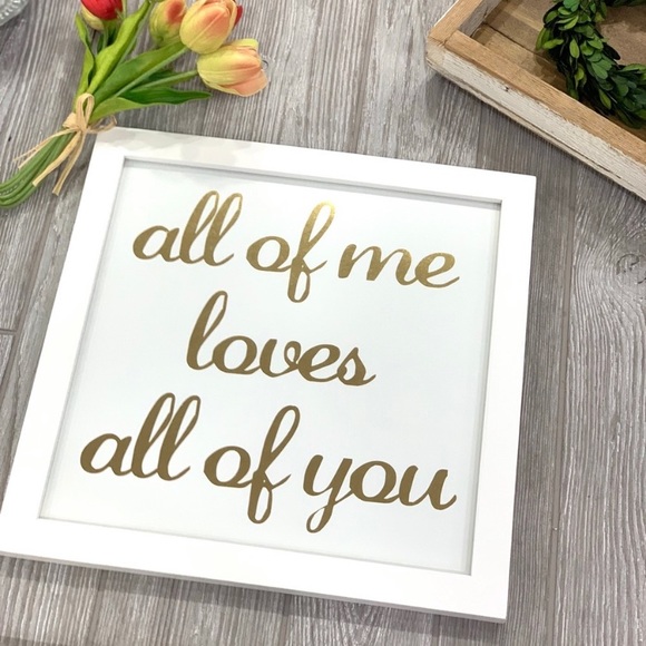 Infinity Raine Other - ALL OF ME LOVES ALL OF YOU FRAMED ART